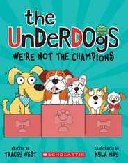 The Underdogs: We're Not the Champions (the Underdogs #2) Subscription