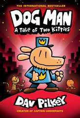 Dog Man: A Tale of Two Kitties: A Graphic Novel (Dog Man #3): From the Creator of Captain Underpants: Volume 3 Subscription