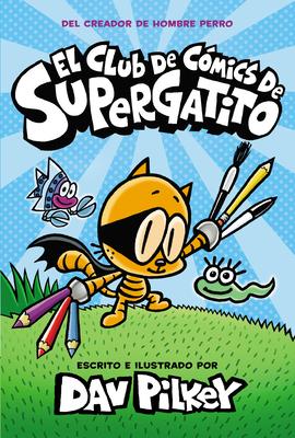 El Club de Cmics de Supergatito (Cat Kid Comic Club)