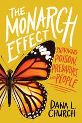 The Monarch Effect: Surviving Poison, Predators, and People Subscription