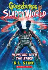 Haunting with the Stars (Goosebumps Slappyworld #17) Subscription
