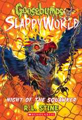 Night of the Squawker (Goosebumps Slappyworld #18) Subscription
