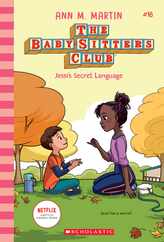 Jessi's Secret Language (the Baby-Sitters Club #16): Volume 16 Subscription