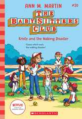 Kristy and the Walking Disaster (the Baby-Sitters Club #20) Subscription