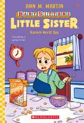 Karen's Worst Day (Baby-Sitters Little Sister #3): Volume 3 Subscription