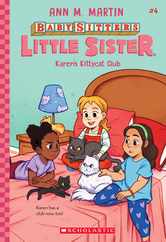 Karen's Kittycat Club (Baby-Sitters Little Sister #4): Volume 4 Subscription