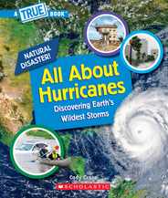 All about Hurricanes (a True Book: Natural Disasters) Subscription
