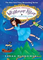 Abby in Neverland (Whatever After Special Edition #3) Subscription
