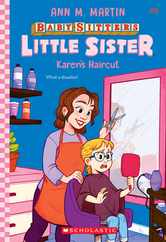 Karen's Haircut (Baby-Sitters Little Sister #8) Subscription