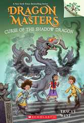 Curse of the Shadow Dragon: A Branches Book (Dragon Masters #23) Subscription