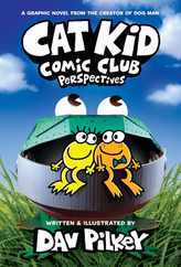 Cat Kid Comic Club: Perspectives: A Graphic Novel (Cat Kid Comic Club #2): From the Creator of Dog Man Subscription