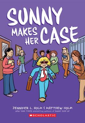 Sunny Makes Her Case: A Graphic Novel (Sunny #5)