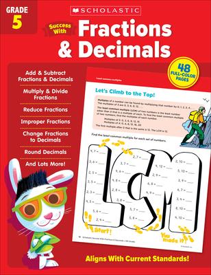 Scholastic Success with Fractions & Decimals Grade 5 Workbook