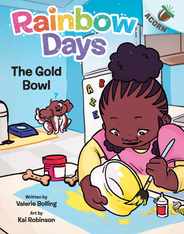 The Gold Bowl: An Acorn Book (Rainbow Days #2) Subscription