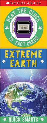 Extreme Earth Fast Fact Cards: Scholastic Early Learners (Quick Smarts) [With Clock]