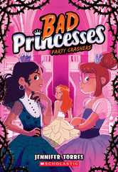 Party Crashers (Bad Princesses #3) Subscription