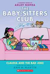 Claudia and the Bad Joke: A Graphic Novel (the Baby-Sitters Club #15) Subscription