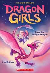 Rosie the Twilight Dragon (Dragon Girls #7) Subscription