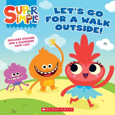 Let's Go for a Walk Outside (Super Simple Storybooks)