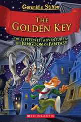 The Golden Key (Geronimo Stilton and the Kingdom of Fantasy #15) Subscription