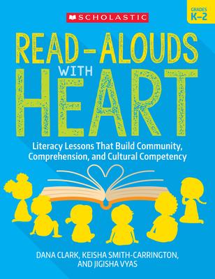 Read-Alouds with Heart: Grades K-2