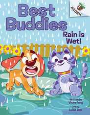 Rain Is Wet!: An Acorn Book (Best Buddies #3) Subscription