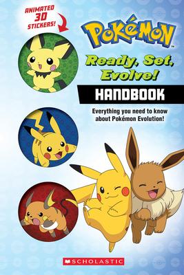 Ready, Set, Evolve! (Pokmon Handbook)