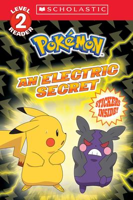 An Electric Secret (Pokmon: Scholastic Reader, Level 2)