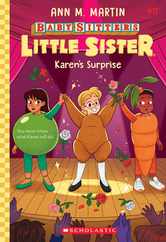 Karen's Surprise (Baby-Sitters Little Sister #13) Subscription