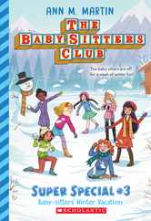 Baby-Sitters' Winter Vacation (the Baby-Sitters Club: Super Special #3) Subscription