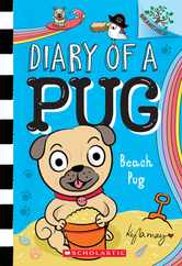 Beach Pug: A Branches Book (Diary of a Pug #10) Subscription