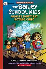 Ghosts Don't Eat Potato Chips: A Graphix Chapters Book (the Adventures of the Bailey School Kids #3) Subscription