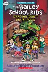 Dragons Don't Cook Pizza: A Graphix Chapters Book (the Adventures of the Bailey School Kids #4) Subscription
