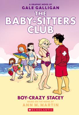 Boy-Crazy Stacey: A Graphic Novel (the Baby-Sitters Club #7)