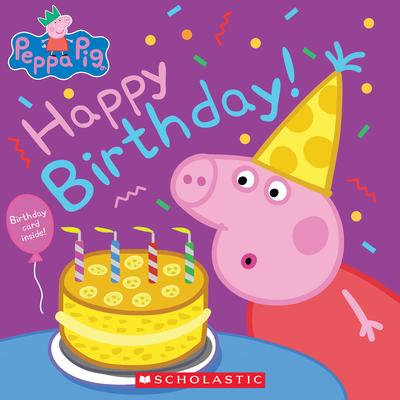 Happy Birthday! (Peppa Pig)