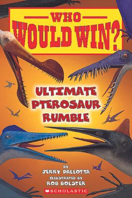 Who Would Win?: Ultimate Pterosaur Rumble