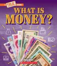 What Is Money?: Bartering, Cash, Cryptocurrency... and Much More! (a True Book: Money) Subscription
