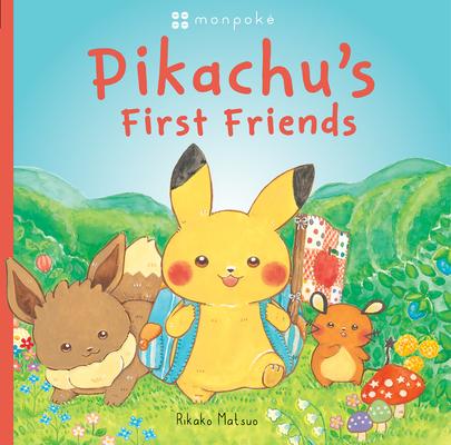 Pikachu's First Friends (Pokmon Monpoke Picture Book)