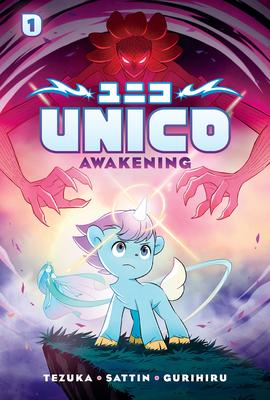 Unico: Awakening (Volume 1): An Original Manga