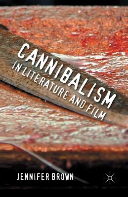 Cannibalism in Literature and Film