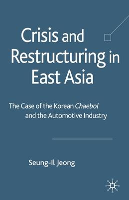 Crisis and Restructuring in East Asia: The Case of the Korean Chaebol and the Automotive Industry Subscription