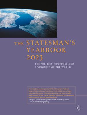 The Statesman's Yearbook 2023: The Politics, Cultures and Economies of the World