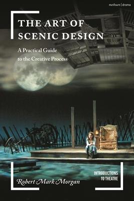 The Art of Scenic Design: A Practical Guide to the Creative Process Subscription
