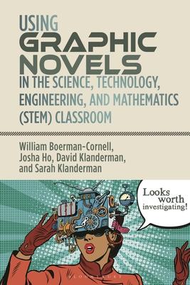 Using Graphic Novels in the Stem Classroom