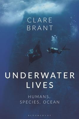 Underwater Lives: Humans, Species, Ocean Subscription