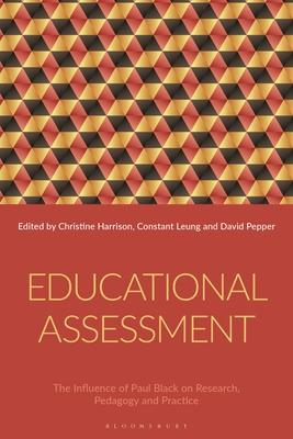 Educational Assessment: The Influence of Paul Black on Research, Pedagogy and Practice Subscription