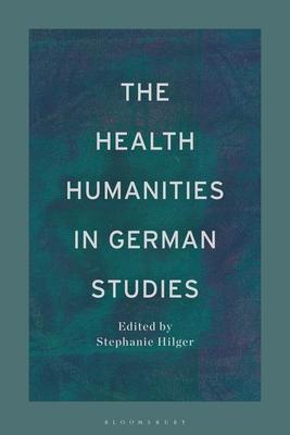 The Health Humanities in German Studies