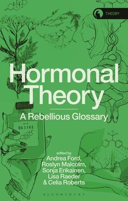 Hormonal Theory: A Rebellious Glossary