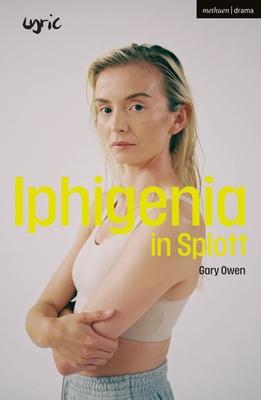 Iphigenia in Splott