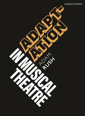 Adaptation in Musical Theatre Subscription